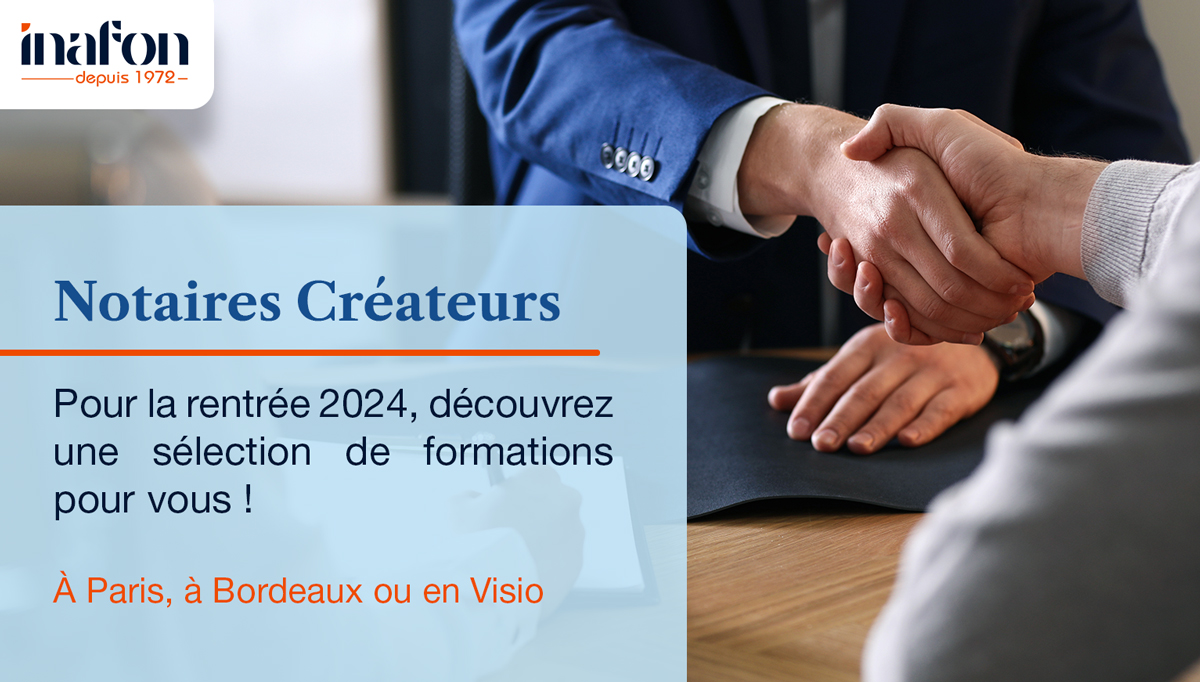 actu-inafon-notaires-createurs-rentree-2024-66b9c972909bb185241433.jpg