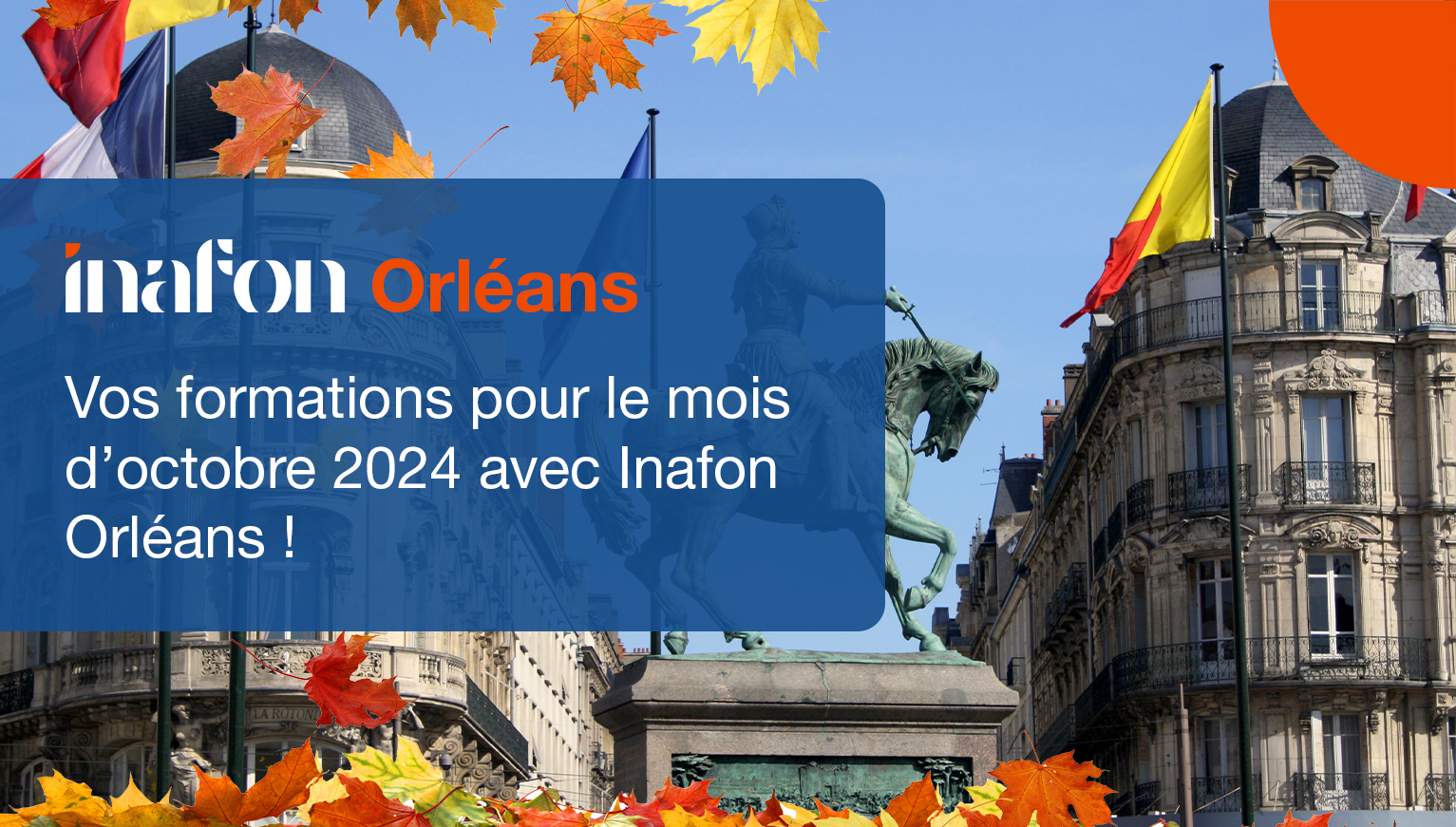 orleans-octobre-2024-actu-site-web-inafon-66e97a69a87f2155631520.jpg